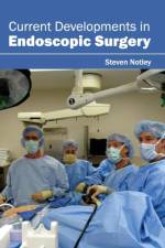 Current Developments in Endoscopic Surgery
