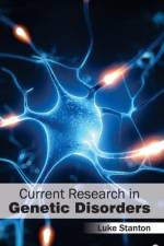 Current Research in Genetic Disorders