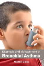 Diagnosis and Management of Bronchial Asthma