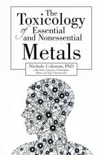 Toxicology of Essential and Nonessential Metals af PhD Coleman