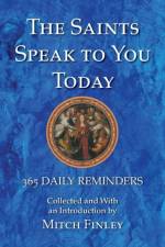 Saints Speak to You Today