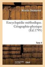 Encyclopedie Methodique. Geographie-Physique. Tome 4 af Nicolas Desmarest