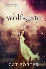 Wolfsgate af Cat Porter