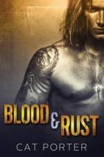 Blood & Rust af Cat Porter