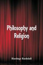 Philosophy and Religion af Hastings Rashdall
