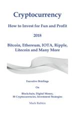 Cryptocurrency How to Invest for Fun and Profit 2018 af Mark Rabkin