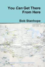 You Can Get There From Here af Bob Stanhope