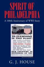 Spirit of Philadelphia af G J House