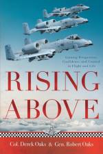Rising Above af Colonel Ret Derek Oaks
