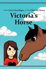 Victoria's Horse af Story Grace Hartdegen Pict Simon