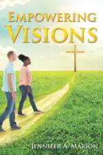 Empowering Visions af Jennifer a Marion