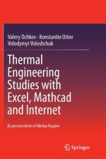 Thermal Engineering Studies with Excel, Mathcad and Internet