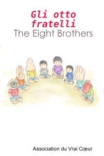 Gli otto fratelli - The Eight Brothers af Association Du Vrai Coeur