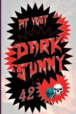 Dark Sunny af Pit Vogt