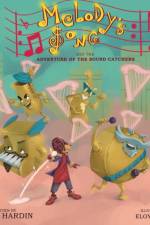 Melody's Song and the Adventure of the Sound Catchers af Lonna L Hardin