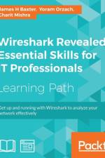 Wireshark Revealed: Essential Skills for IT Professionals af Yoram Orzach