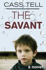 Savant - a novel af Cass Tell
