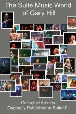 Suite Music World of Gary Hill - Collected Articles Originally Published at Suite101 Hardcover Edition af Gary Hill