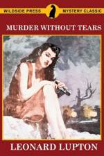 Murder Without Tears af Leonard Lupton