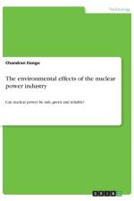 The environmental effects of the nuclear power industry af Chandran Ilango