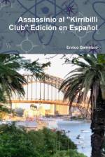Assassinio al Kirribilli Club Edicion en Espanol af Enrico Gamalero