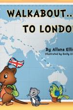 Walkabout . . . to London af ALLANA ELLIOTT