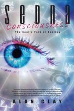 Sedna Consciousness af Alan Clay