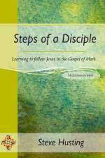 Steps of a Disciple af Steve Husting