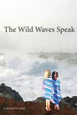 Wild Waves Speak af Jeanette W Stickel