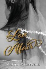 Love Affair af Melanie Krystal