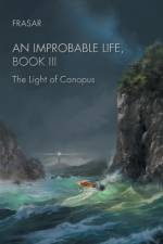 Improbable Life Book Iii