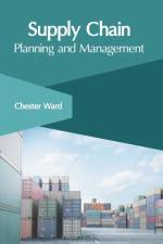 Supply Chain: Planning and Management