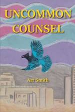 Uncommon Counsel af Art Smith