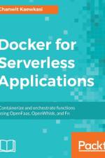 Docker for Serverless Applications af Chanwit Kaewkasi