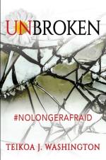 Unbroken af Teikoa J Washington