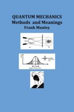 Quantum Mechanics af Frank Munley