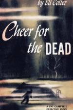 Cheer for the Dead af Eli Colter