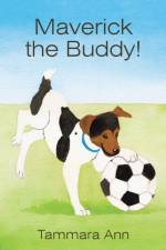 Maverick the Buddy! af Tammara Ann