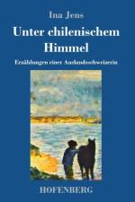 Unter chilenischem Himmel