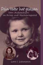Dein Vater hat gesessen af Lore I Lehmann