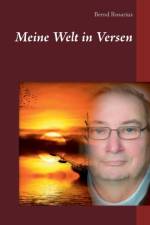 Meine Welt in Versen af Bernd Rosarius