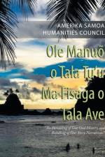 Ole Manuo O Tala Tu'U Ma Fisaga O Tala Ave af Amerika Samoa Humanities Council