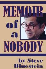 Memoir of a Nobody (hardback) af Steve Bluestein