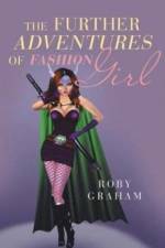 Further Adventures of Fashion Girl af Roby Graham