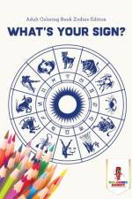 What's Your Sign? af Coloring Bandit