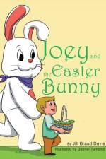 Joey and the Easter Bunny af Jill Braud Davis