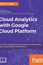 Cloud Analytics with Google Cloud Platform af Sanket Thodge