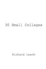 30 Small Collages af Richard Leach