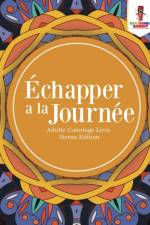 Echapper a la Journee af Coloring Bandit