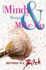 Mindy, Morgue & Make-Up af Cass Milla